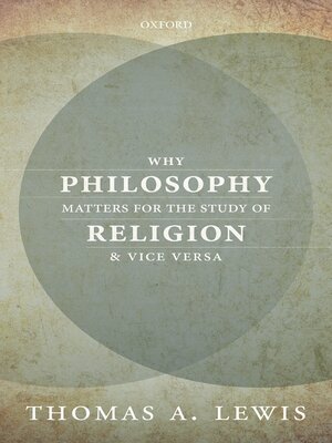 cover image of Why Philosophy Matters for the Study of Religion—and Vice Versa